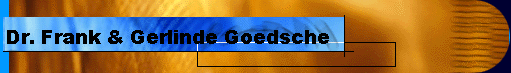 Dr. Frank & Gerlinde Goedsche 
